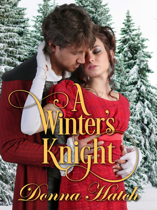 Title details for A Winter's Knight by Donna Hatch - Available